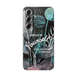 Believe in Yourself Flexi Phone Case