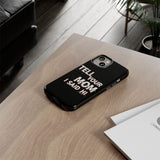 Tell Your Mom I Said Hi Tough Phone Case