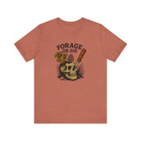 Forage or Die T-Shirt | Funny Foraging Shirt for Mushroom Hunters & Off-Trail Misfits