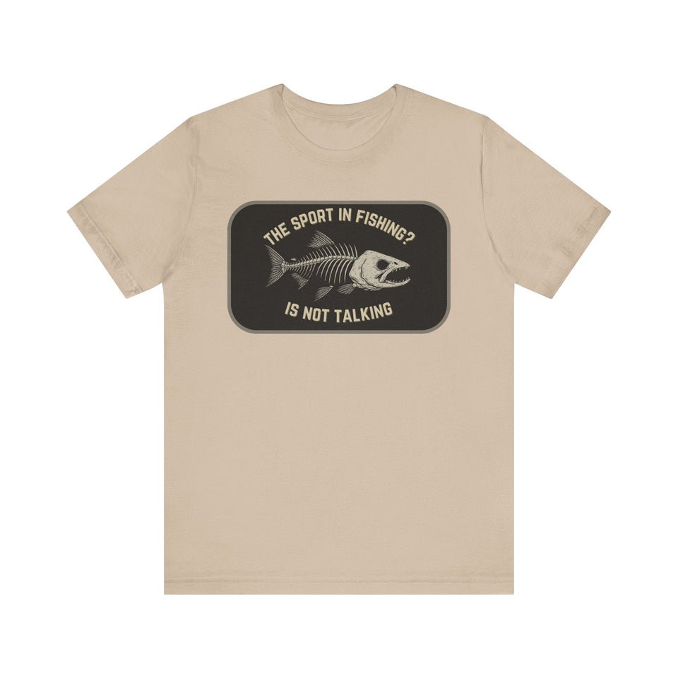 The Sport in Fishing?” Tee