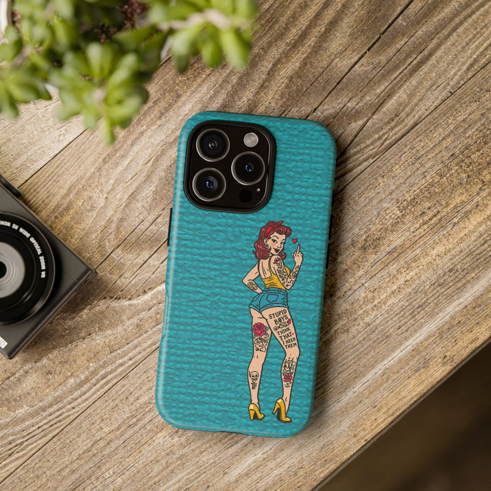 Stupid Boys Tough Phone Case