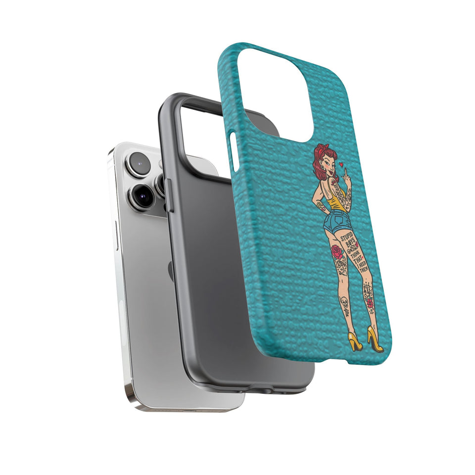 Stupid Boys Tough Phone Case