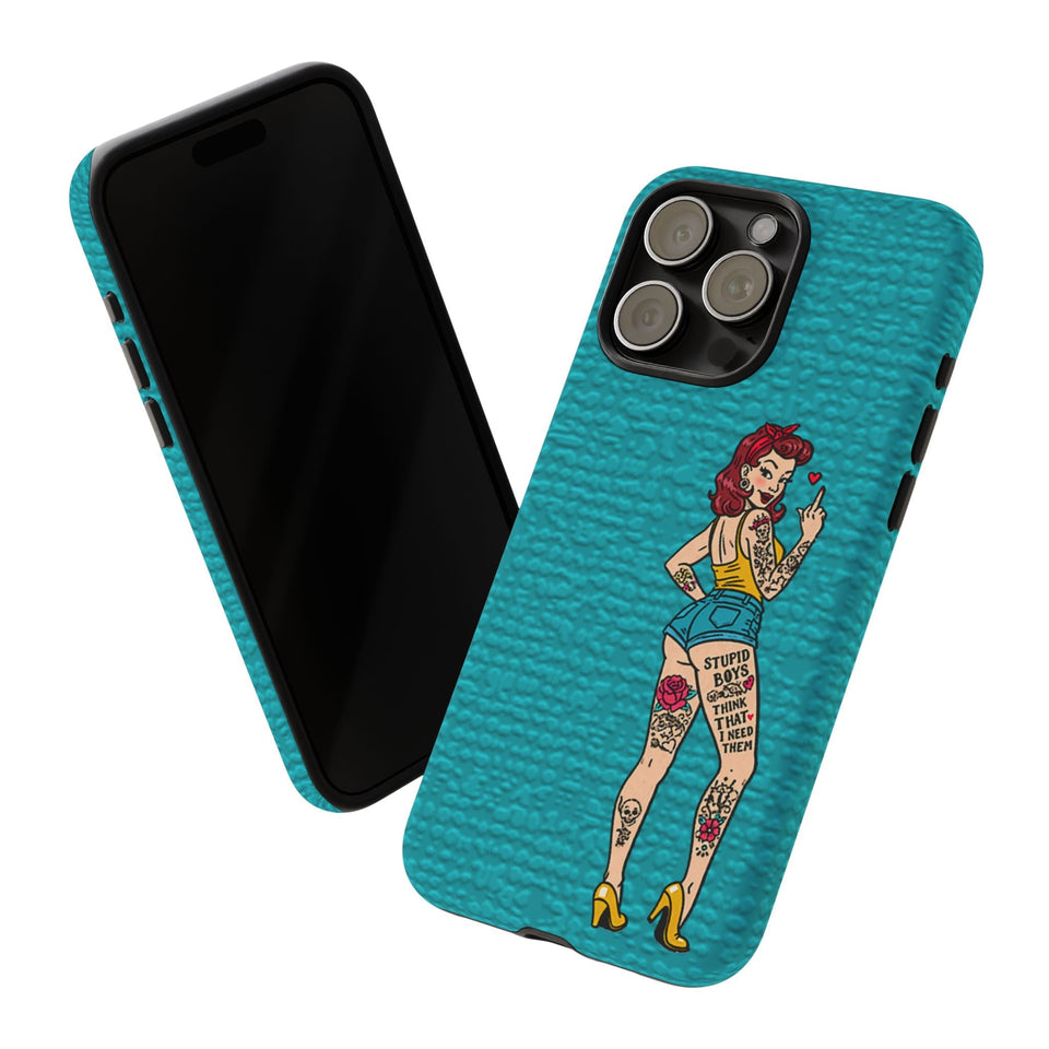 Stupid Boys Tough Phone Case