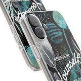 Believe in Yourself Flexi Phone Case