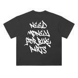 Graffiti Need Money Tee