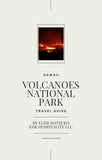 Volcanoes National Park Guide