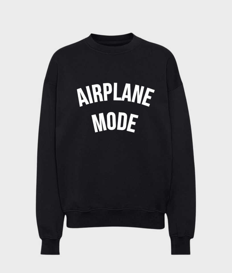 Airplane Mode Sweatshirt - Wear with style