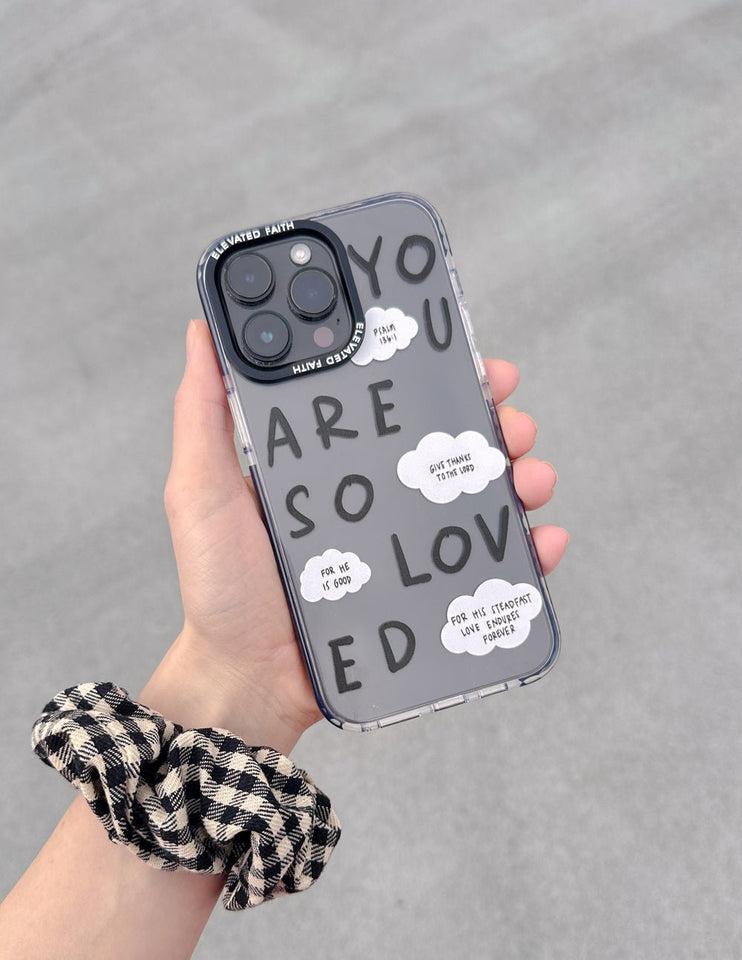 Black You Are So Loved Phone Case - Wear with style