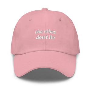 the vibes don't lie Hat