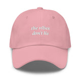 the vibes don't lie Hat