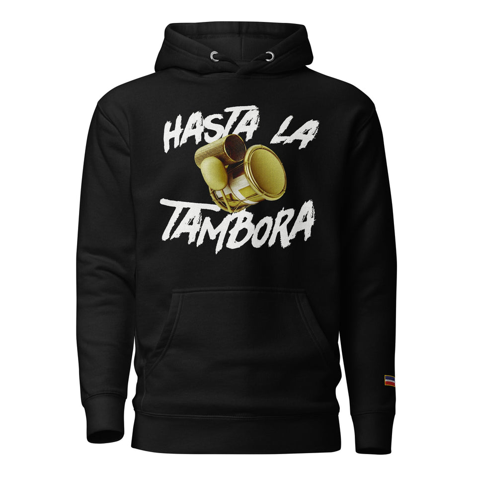Hasta la Tambora Hoodie