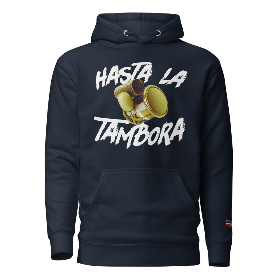 Hasta la Tambora Hoodie