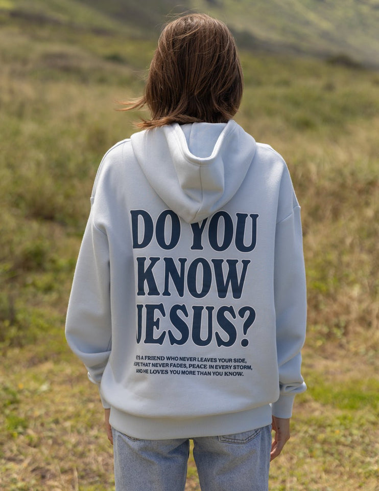 Do You Know Jesus Unisex Hoodie - Wear with style