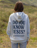 Do You Know Jesus Unisex Hoodie - Wear with style