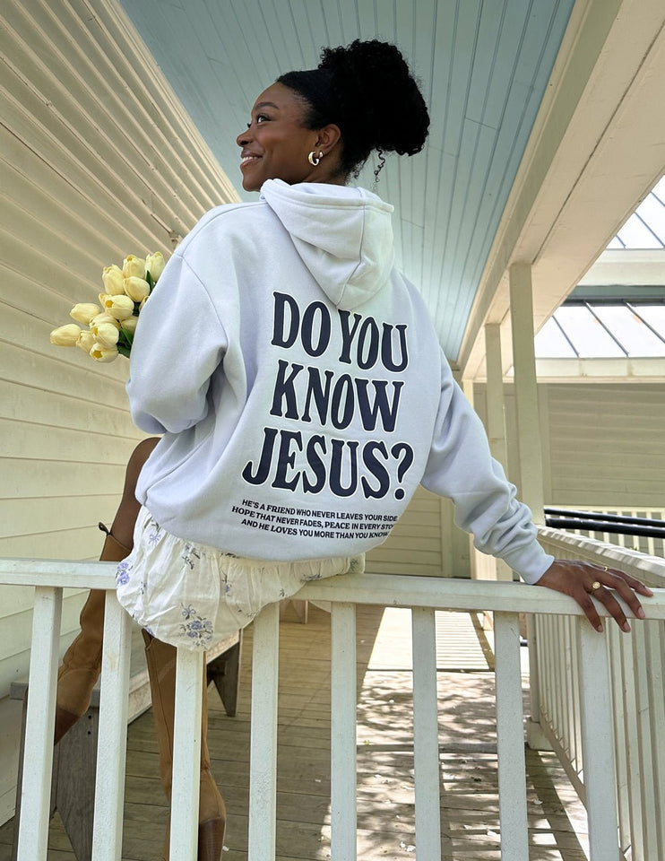Do You Know Jesus Unisex Hoodie - Wear with style