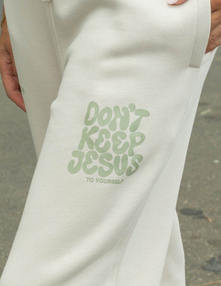 Don't Keep Jesus to Yourself Unisex Sweatpant - Wear with style