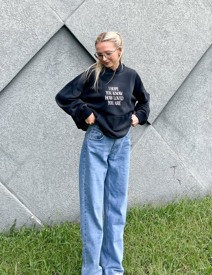 I Hope You Know Unisex Hoodie - Wear with style