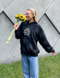 I Hope You Know Unisex Hoodie - Wear with style