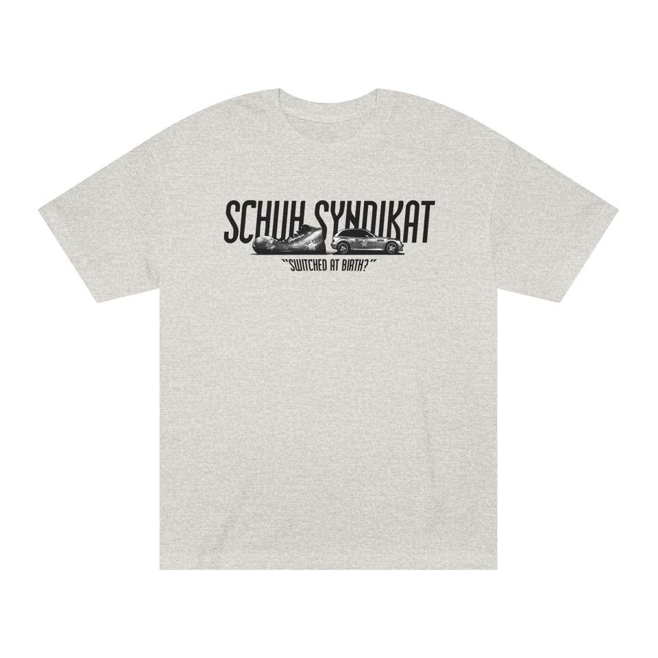 Schuh Syndikat "Switched at Birth" Tee - Unisex American Apparel Classic T-Shirt - Wear with style