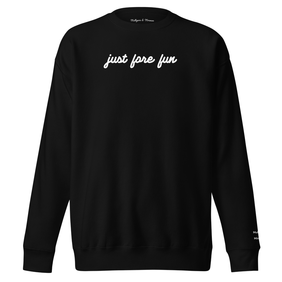 Just Fore Fun – Embroidered Golf Sweatshirt