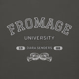 FROMAGE UNIVERSITY SWEATSHIRT