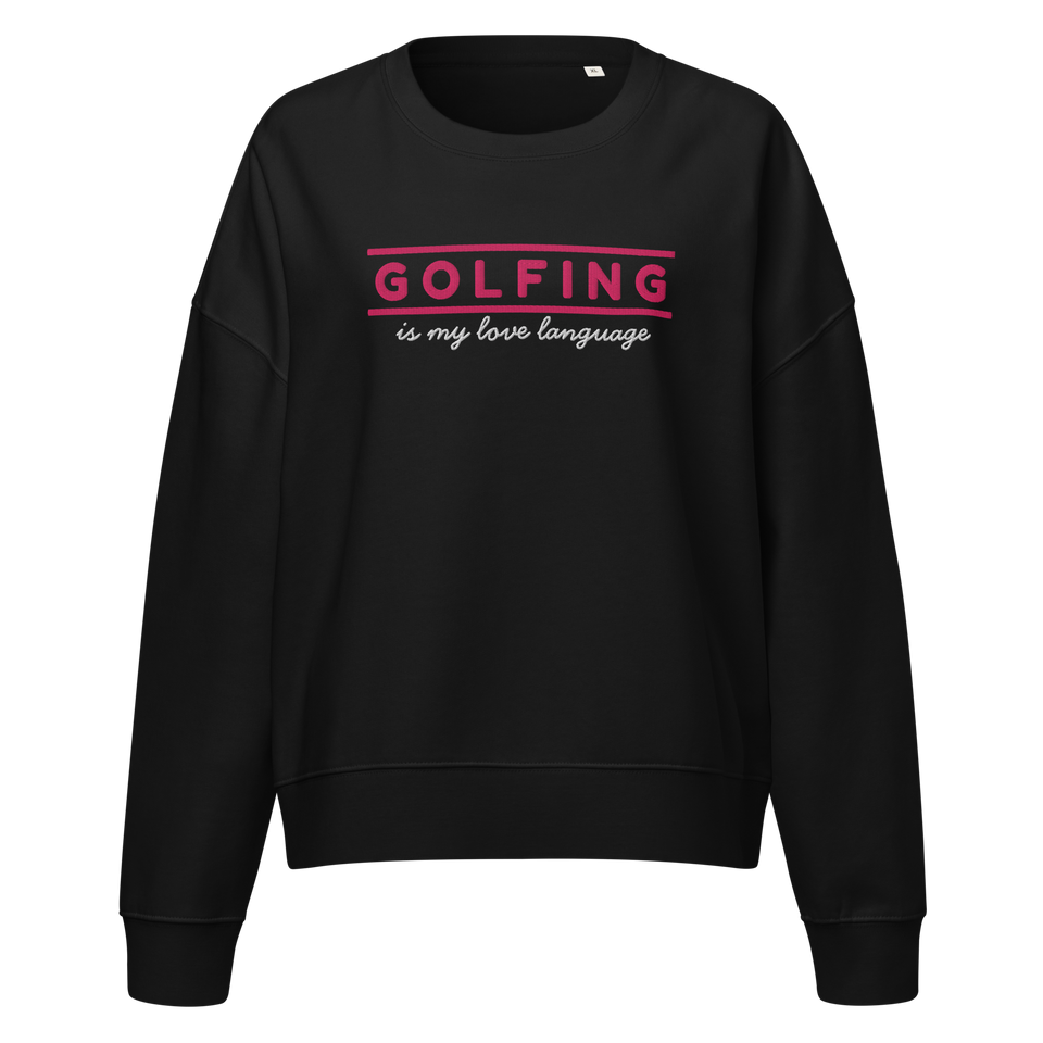 Golfing Is My Love Language Women's Sweatshirt